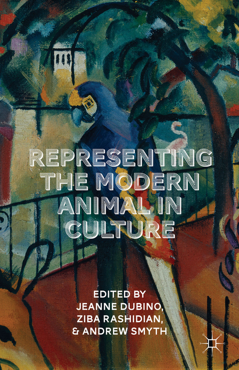 Representing the Modern Animal in Culture - Ziba Rashidian