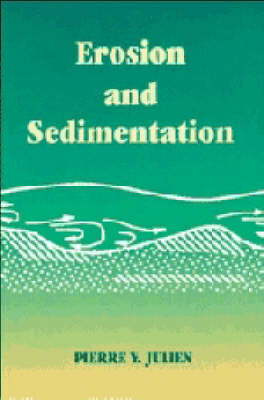 Erosion and Sedimentation - Pierre Y. Julien