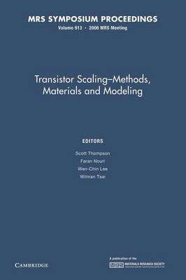 Transistor Scaling: Volume 913 - 