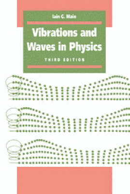 Vibrations and Waves in Physics - Iain G. Main