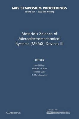 Materials Science of Microelectromechanical Systems (MEMS) Devices III: Volume 657 - 