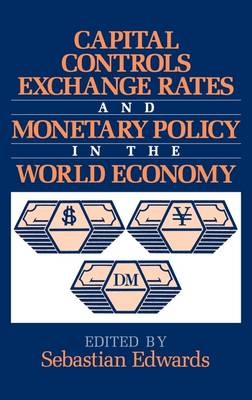 Capital Controls, Exchange Rates, and Monetary Policy in the World Economy - 