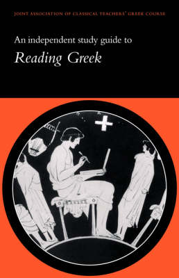 An Independent Study Guide to Reading Greek -  Joint Association of Classical Teachers