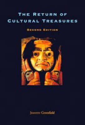 The Return of Cultural Treasures - Jeanette Greenfield