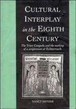 Cultural Interplay in the Eighth Century - Nancy Netzer