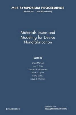 Materials Issues and Modeling for Device Nanofabrication: Volume 584 - 