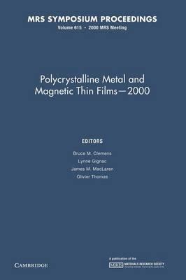 Polycrystalline Metal and Magnetic Thin Films 2000: Volume 615 - 