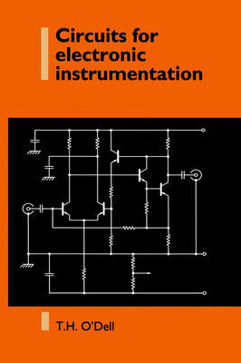 Circuits for Electronic Instrumentation - Thomas Henry O'Dell