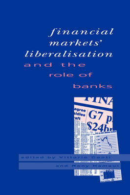 Financial Markets Liberalisation and the Role of Banks - 
