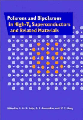 Polarons and Bipolarons in High-Tc Superconductors and Related Materials - 