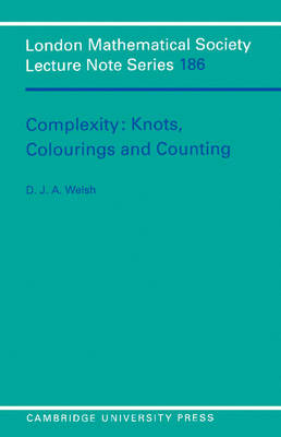 Complexity: Knots, Colourings and Countings - Dominic Welsh