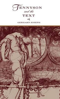 Tennyson and the Text - Gerhard Joseph