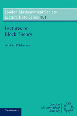 Lectures on Block Theory - Burkhard Külshammer