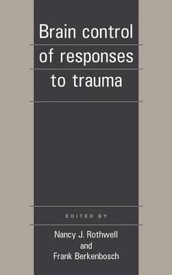 Brain Control of Responses to Trauma - 