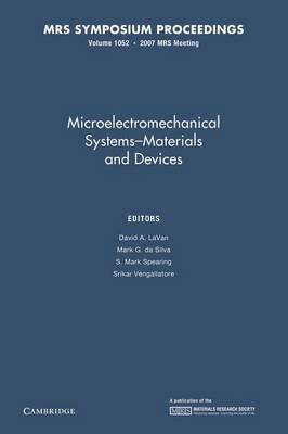 Microelectromechanical Systems — Materials and Devices: Volume 1052 - 