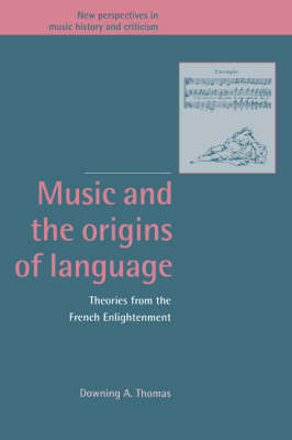 Music and the Origins of Language - Downing A. Thomas