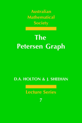 The Petersen Graph - D. A. Holton, J. Sheehan