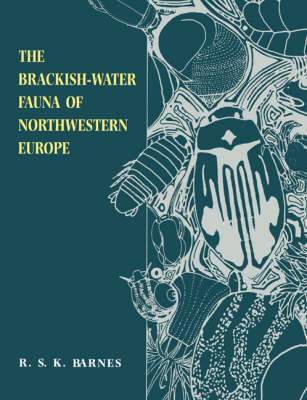 The Brackish-Water Fauna of Northwestern Europe - Richard S. K. Barnes