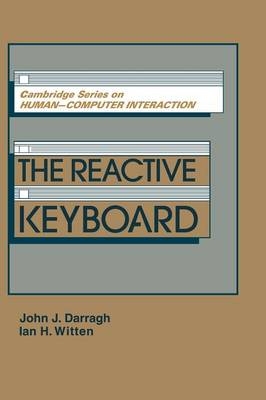 The Reactive Keyboard - John J. Darragh, Ian H. Witten