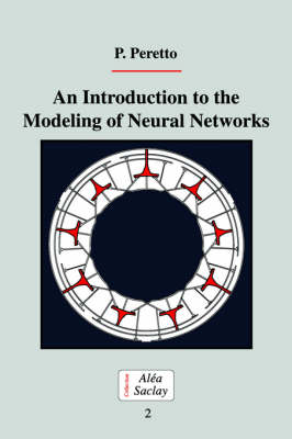 An Introduction to the Modeling of Neural Networks - Pierre Peretto