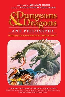 Dungeons and Dragons and Philosophy - 