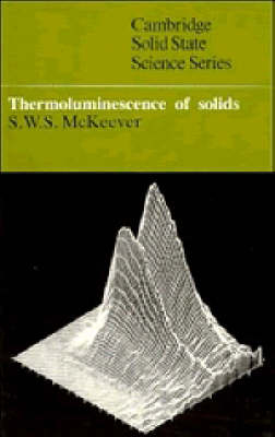 Thermoluminescence of Solids - S. W. S. McKeever