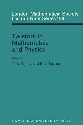 Twistors in Mathematics and Physics - 
