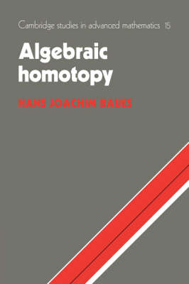 Algebraic Homotopy - Hans Joachim Baues