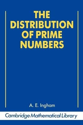 The Distribution of Prime Numbers - A. E. Ingham