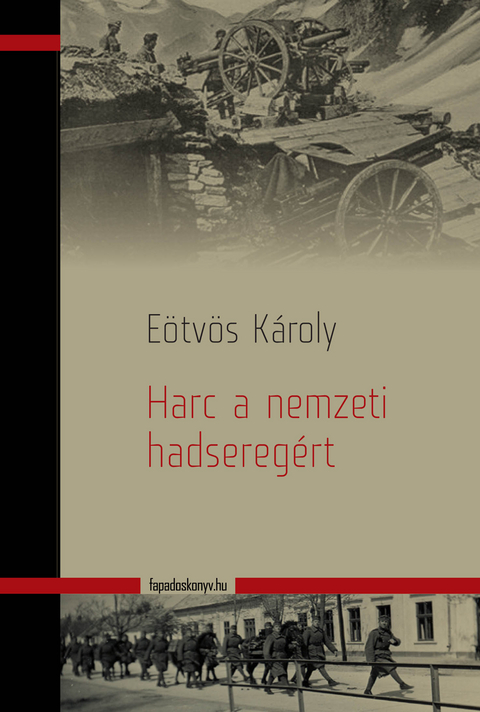 Harc a nemzeti hadseregért - Károly Eötvös