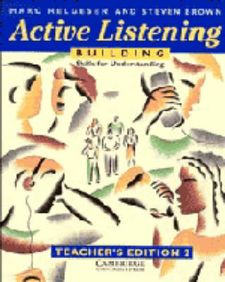 Active Listening: Building Skills for Understanding Teacher's edition - Marc Helgesen, Steven Brown