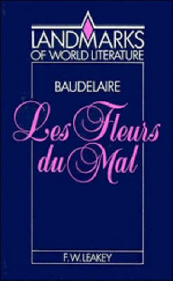 Baudelaire: Les Fleurs du mal - F. W. Leakey