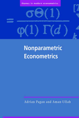 Nonparametric Econometrics - Adrian Pagan, Aman Ullah