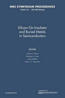 Silicon-on-Insulator and Buried Metals in Semiconductors: Volume 107 - 