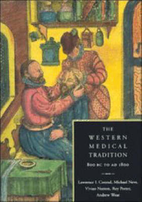 The Western Medical Tradition - Lawrence I. Conrad, Michael Neve, Vivian Nutton, Roy Porter, Andrew Wear