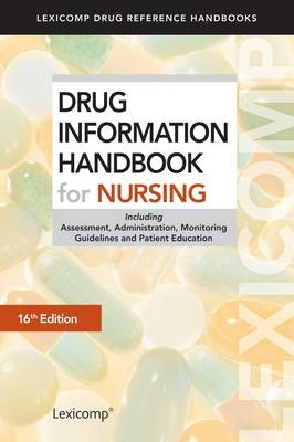 Drug Information Handbook for Nursing -  Lexicomp
