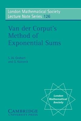 Van der Corput's Method of Exponential Sums - S. W. Graham, Grigori Kolesnik