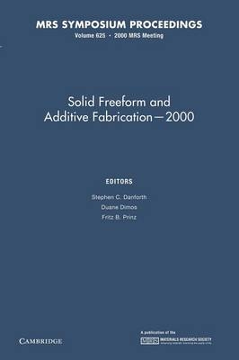 Solid Freeform and Additive Fabrication – 2000: Volume 625 - 