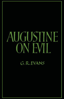 Augustine on Evil - Gillian R. Evans
