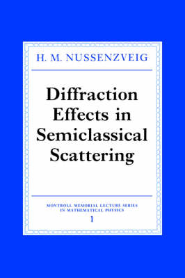 Diffraction Effects in Semiclassical Scattering - H. M. Nussenzveig