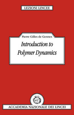 Introduction to Polymer Dynamics - Pierre-Gilles de Gennes