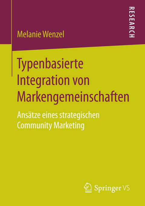 Typenbasierte Integration von Markengemeinschaften -  Melanie Wenzel