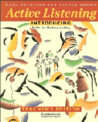Active Listening: Introducing Skills for Understanding Teacher's edition - Marc Helgesen, Steven Brown