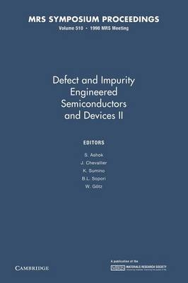 Defect and Impurity Engineered Semiconductors II: Volume 510 - 