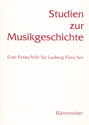 Studien zur Musikgeschichte. Eine Festschrift für Ludwig Finscher - 