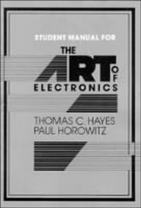 The Art of Electronics Student Manual - Thomas C. Hayes, Paul Horowitz