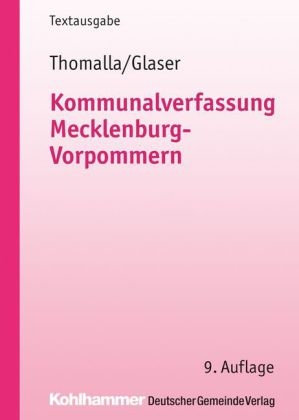 Kommunalverfassung Mecklenburg-Vorpommern - Michael Thomalla, Klaus Michael Glaser