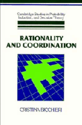 Rationality and Coordination - Cristina Bicchieri