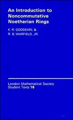 An Introduction to Noncommutative Noetherian Rings - K. R. Goodearl, Jr Warfield  R. B.