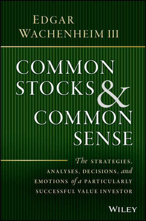 Common Stocks and Common Sense - Edgar Wachenheim